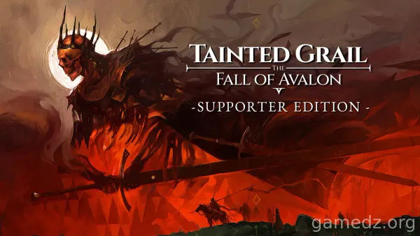 污痕圣杯:阿瓦隆的陨落支持者版/Tainted Grail: The Fall of Avalon+全DLC